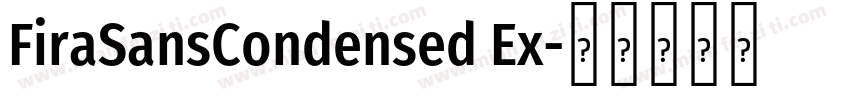 FiraSansCondensed Ex字体转换